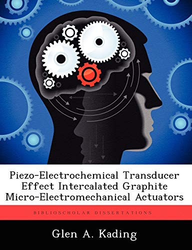 Piezo-Electrochemical Transducer Effect Intercalated Graphite Micro-Electromechanical Actuators
