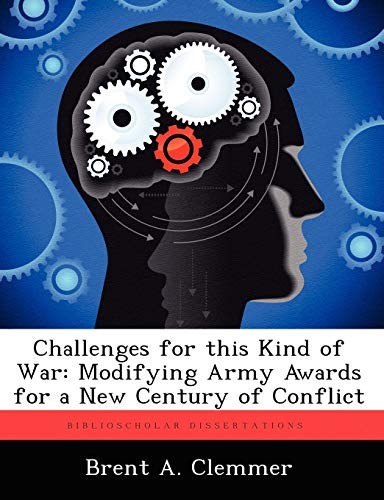 Challenges for This Kind of War: Modifying Army Awards for a New Century of Conflict
