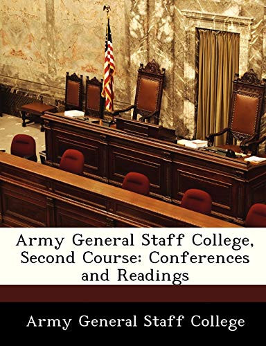 Army General Staff College, Second Course: Conferences and Readings