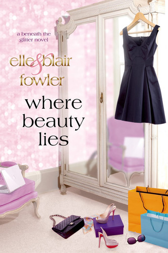 Where Beauty Lies A Beneath the Glitter Novel