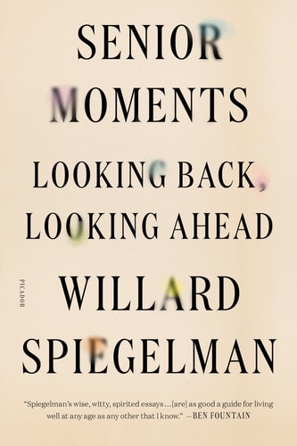 Senior Moments Looking Back, Looking Ahead