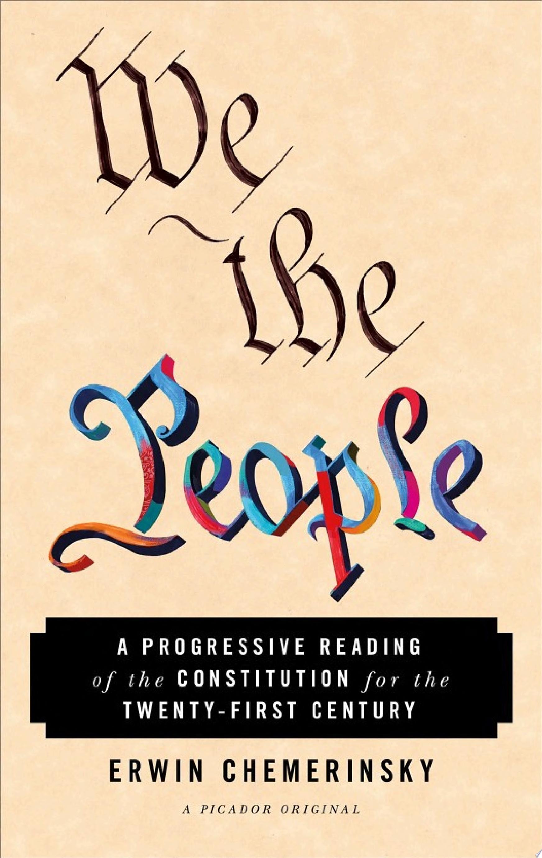 We the People A Progressive Reading of the Constitution for the Twenty-First Century