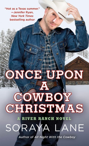 Once Upon a Cowboy Christmas A River Ranch Novel