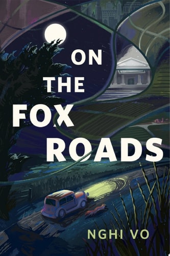 On the Fox Roads A Tor.Com Original