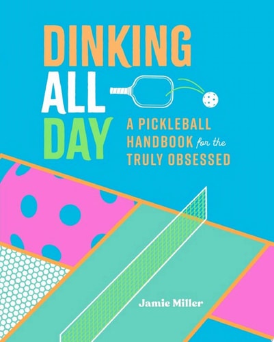 Dinking All Day
