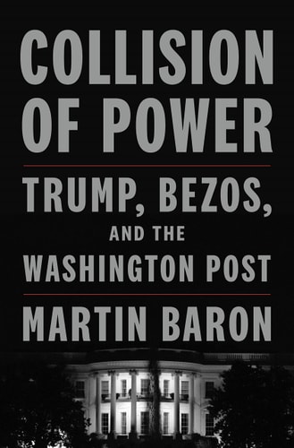 Collision of Power Trump, Bezos, and THE WASHINGTON POST