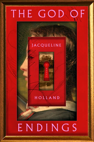 The God of Endings A Novel