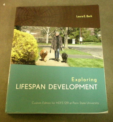 Exploring Lifespan Development - Custom Edition for HDFS 129 at Penn State University