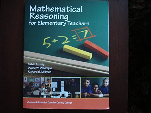 Mathematical Reasoning for Elementary Teachers (6th Edition) Special Edition for Camden County College