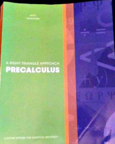 A Right Triangle Approach: Precalculus (Custom Ediiton for Hampton University) by J.S. Ratti (2011-11-06)