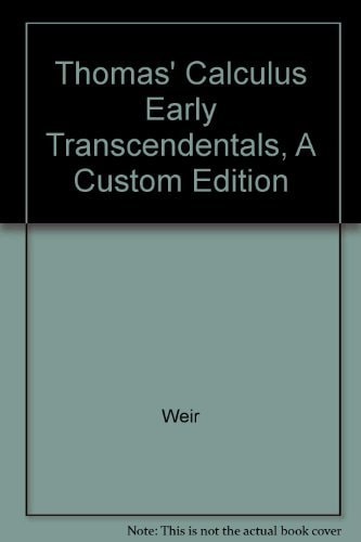 Thomas' Calculus: Early Transcendentals