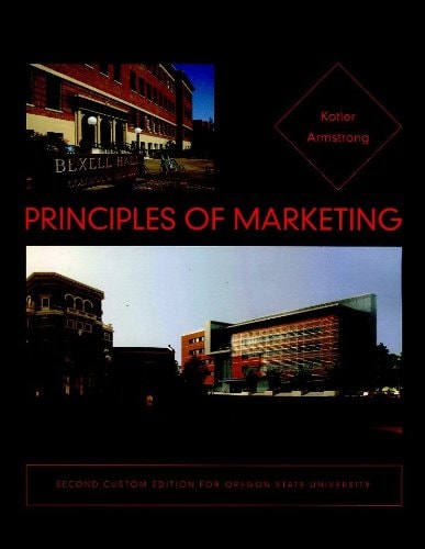 Principles of Marketing (Second Custom Edition for Oregon State University)