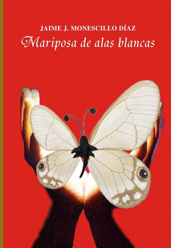 Mariposa de alasblancas (Spanish Edition)