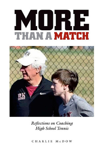 More Than a Match: Reflections on Coaching High School Tennis