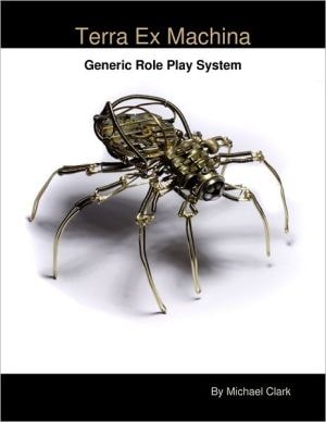 Terra Ex Machina - Generic Role Play System