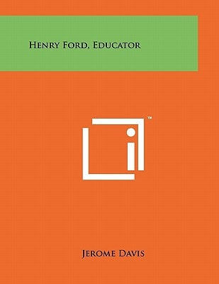 Henry Ford, Educator