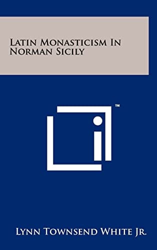 Latin Monasticism in Norman Sicily