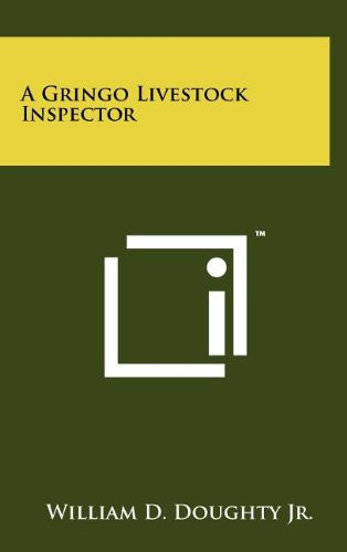 A Gringo Livestock Inspector