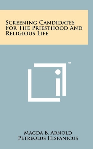 Screening Candidates for the Priesthood and Religious Life