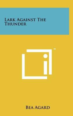 Lark Against the Thunder