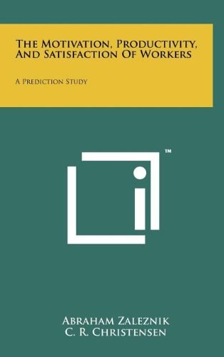 The Motivation, Productivity, and Satisfaction of Workers A Prediction Study