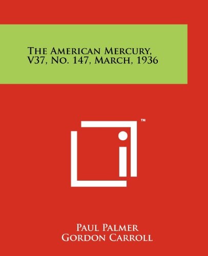 The American Mercury, V37, No. 147, March, 1936
