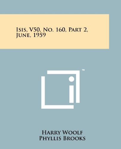 Isis, V50, No. 160, Part 2, June, 1959