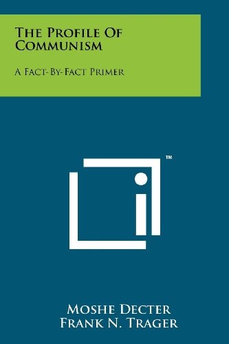 The Profile Of Communism A Fact-By-Fact Primer