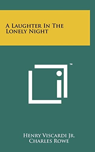 A Laughter in the Lonely Night