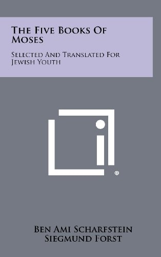 The Five Books of Moses Selected and Translated for Jewish Youth