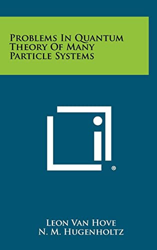 Problems in Quantum Theory of Many Particle Systems