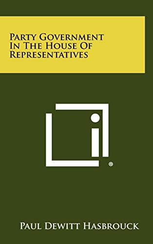 Party Government in the House of Representatives