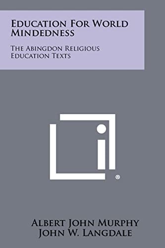 Education for World Mindedness The Abingdon Religious Education Texts