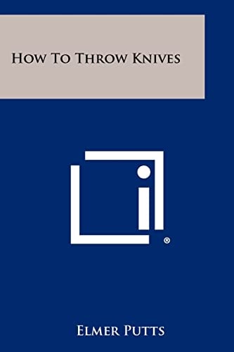 How to Throw Knives