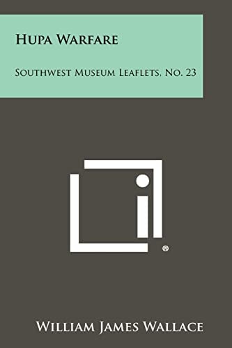 Hupa Warfare Southwest Museum Leaflets, No. 23