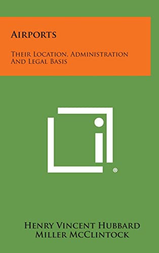 Airports Their Location, Administration And Legal Basis