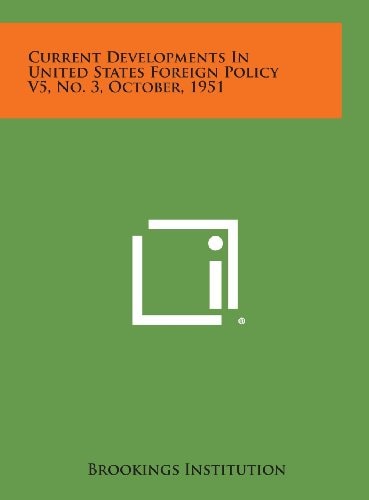 Current Developments in United States Foreign Policy V5, No. 3, October, 1951