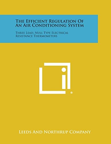 The Efficient Regulation of an Air Conditioning System Three Lead, Null Type Electrical Resistance Thermometers