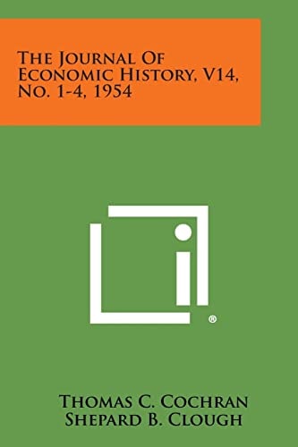 The Journal of Economic History, V14, No. 1-4, 1954