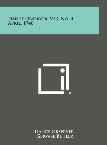 Dance Observer, V13, No. 4, April, 1946