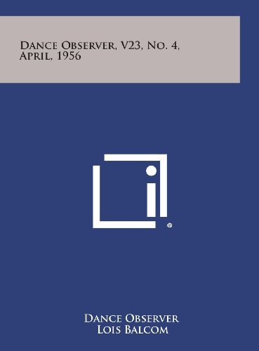 Dance Observer, V23, No. 4, April, 1956