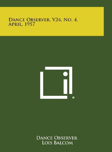 Dance Observer, V24, No. 4, April, 1957