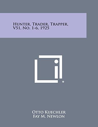 Hunter, Trader, Trapper, Vol. 51, No. 1-6, 1925