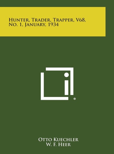 Hunter, Trader, Trapper, Vol. 68, No. 1, January, 1934