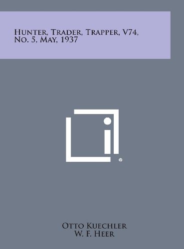 Hunter, Trader, Trapper, V74, No. 5, May, 1937