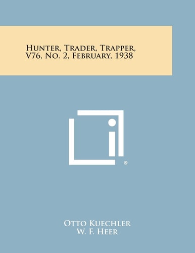 Hunter, Trader, Trapper, V76, No. 2, February, 1938