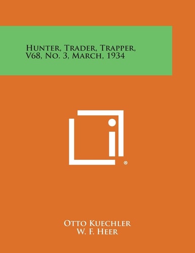 Hunter, Trader, Trapper, No. 3, March, 1934