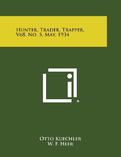 Hunter, Trader, Trapper, Vol. 68, No. 5, May 1934