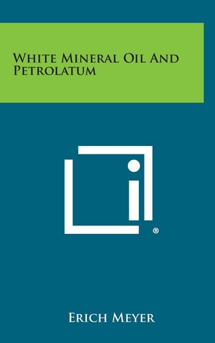 White Mineral Oil and Petrolatum