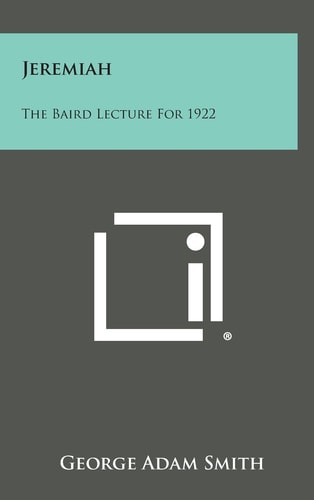 Jeremiah The Baird Lecture For 1922